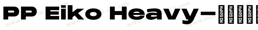 PP Eiko Heavy字体转换